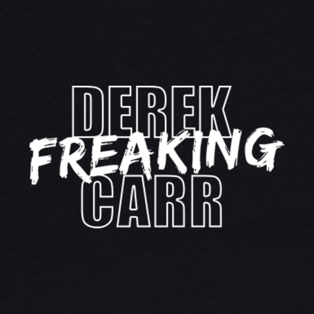 Derek Freaking Carr by halfzero